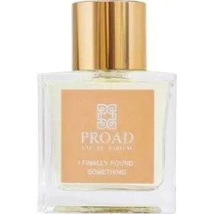 Proad I Finally Found Something perfume bottle