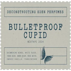 Deconstructing Eden Bulletproof Cupid - Mixtape 2024 parfüm şişesi