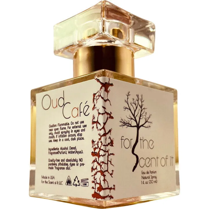 For The Scent Of It Oud Café parfüm şişesi