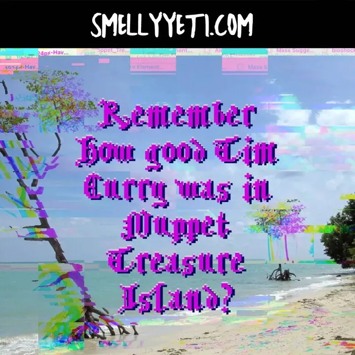Smelly Yeti Remember How Good Tim Curry Was in Muppet Treasure Island? perfume bottle