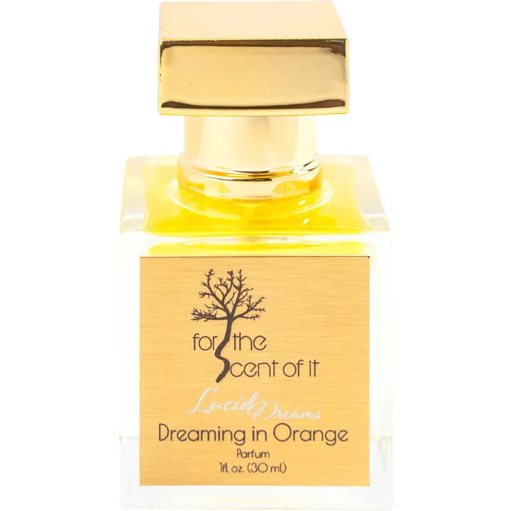 For The Scent Of It Dreaming in Orange parfüm şişesi