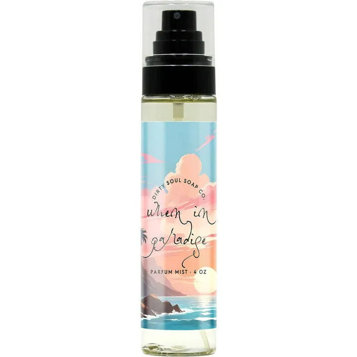 Dirty Soul Soap Co. When in Paradise (Parfum Mist) parfüm şişesi