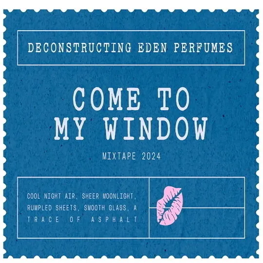 Deconstructing Eden Come to My Window - Mixtape 2024 perfume bottle