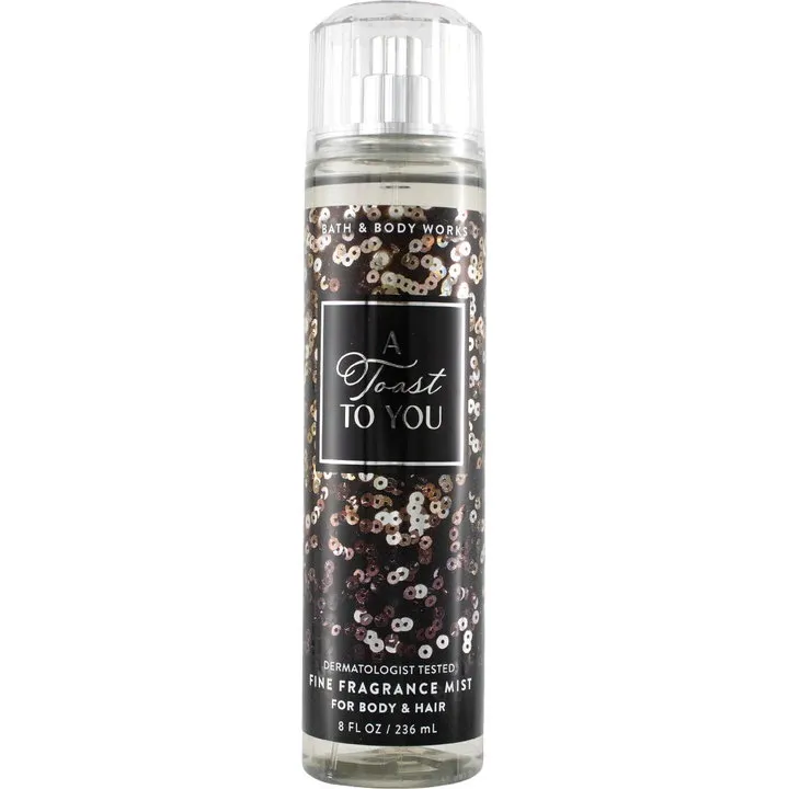 Bath & Body Works A Toast to You (Fragrance Mist) perfume bottle