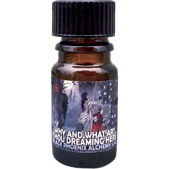 Black Phoenix Alchemy Lab Why and What Art Thou Dreaming Here perfume bottle