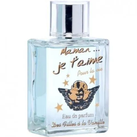 Des Filles à la Vanille Maman ... Je t'aime Pour la vie parfüm şişesi